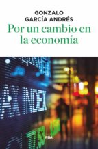 por un cambio en la economia-gonzalo garcia andres-9788490566756 por un cambio en la economia-gonzalo garcia andres-9788490566756