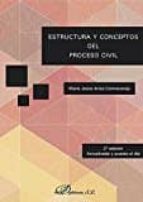 estructura y conceptos del proceso civil 2ª edicion (2017) actualizada y puesta al dia-maría jesús ariza colmenarejo-9788491480556 estructura y conceptos del proceso civil 2ª edicion (2017) actualizada y puesta al dia-maría jesús ariza colmenarejo-9788491480556