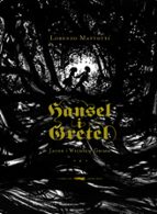 hansel i gretel-lorenzo mattotti-jacob y wilhelm grimm-9788492412556 hansel i gretel-lorenzo mattotti-jacob y wilhelm grimm-9788492412556