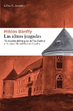 las almas juzgadas-miklos banffy-9788492663156 las almas juzgadas-miklos banffy-9788492663156