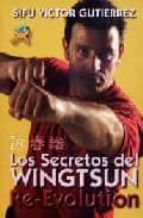 re-evolution: los secretos del wingtsun-victor gutierrez-9788496492356 re-evolution: los secretos del wingtsun-victor gutierrez-9788496492356