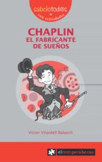 chaplin el fabricante de sueños-victor vilardell balasch-9788496751156 chaplin el fabricante de sueños-victor vilardell balasch-9788496751156
