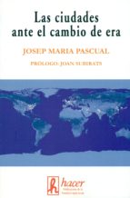 las ciudades ante el cambio de era-9788496913356 las ciudades ante el cambio de era-9788496913356