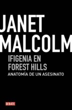 ifigenia en forest hills (ebook)-janet malcolm-9788499921556 ifigenia en forest hills (ebook)-janet malcolm-9788499921556