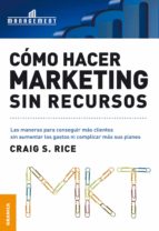 como hacer marketing sin recursos-craig rice-9789506414856 como hacer marketing sin recursos-craig rice-9789506414856