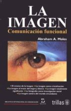 la imagen-comunicacion funcional-abraham a. moles-9789682441356 la imagen-comunicacion funcional-abraham a. moles-9789682441356