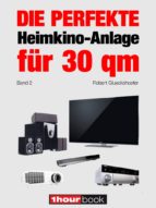 die perfekte heimkino-anlage für 30 qm (band 2) (ebook)-robert glueckshoefer-9783944185866 die perfekte heimkino-anlage für 30 qm (band 2) (ebook)-robert glueckshoefer-9783944185866