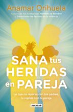 sana tus heridas en pareja (ebook)-anamar orihuela-9786073168366 sana tus heridas en pareja (ebook)-anamar orihuela-9786073168366