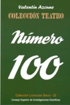 coleccion teatro. numero 100-valentin azcune fernandez-9788400095666 coleccion teatro. numero 100-valentin azcune fernandez-9788400095666