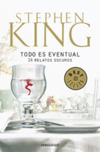 todo es eventual (ebook)-stephen king-9788401354366 todo es eventual (ebook)-stephen king-9788401354366