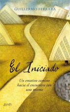 el iniciado-guillermo ferrara-9788408079866 el iniciado-guillermo ferrara-9788408079866