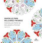 mandalas para relajarse pintando-9788415227366 mandalas para relajarse pintando-9788415227366