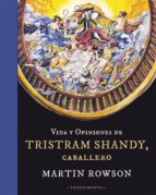 vida y opiniones de tristram shandy, caballero-martin rowson-9788415979166 vida y opiniones de tristram shandy, caballero-martin rowson-9788415979166