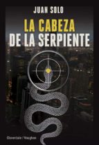 la cabeza de la serpiente-juan solo-9788416667666 la cabeza de la serpiente-juan solo-9788416667666
