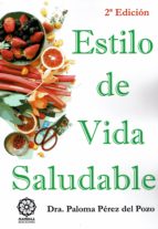 estilo de vida saludable (ed. color)-paloma perez del pozo-9788417168766 estilo de vida saludable (ed. color)-paloma perez del pozo-9788417168766