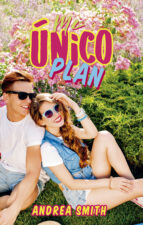 mi único plan-andrea smith-9788417376666 mi único plan-andrea smith-9788417376666