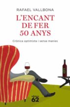 l encant de fer 50 anys-rafael vallbona-9788429762266 l encant de fer 50 anys-rafael vallbona-9788429762266