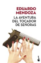 la aventura del tocador de señoras (ed. limitada verano 2017)-eduardo mendoza-9788432232466 la aventura del tocador de señoras (ed. limitada verano 2017)-eduardo mendoza-9788432232466