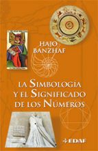 la simbologia y el significado de los numeros-hajo banzhaf-9788441419766 la simbologia y el significado de los numeros-hajo banzhaf-9788441419766