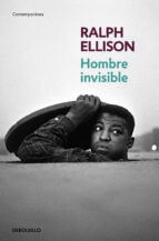 el hombre invisible-ralph ellison-9788466333566 el hombre invisible-ralph ellison-9788466333566
