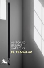 el tragaluz-antonio buero vallejo-9788467033366 el tragaluz-antonio buero vallejo-9788467033366
