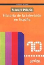 historia de la television en españa-manuel palacio-9788474328066 historia de la television en españa-manuel palacio-9788474328066