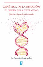 genética de la emoción (ebook)-antonio alcala malave-9788490692066 genética de la emoción (ebook)-antonio alcala malave-9788490692066