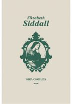OBRA COMPLETA DE ELIZABETH SIDDALL (ED. BILINGÜE ESPAÑOL - INGLES )