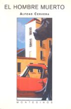 el hombre muerto (montesinos)-alfons cervera-9788495776266 el hombre muerto (montesinos)-alfons cervera-9788495776266