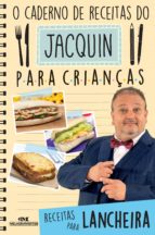 o caderno de receitas do jacquin para crianças (ebook)-erick jacquin-9788506084366 o caderno de receitas do jacquin para crianças (ebook)-erick jacquin-9788506084366