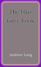 the blue fairy book (ebook)-andrew lang-9788826029566 the blue fairy book (ebook)-andrew lang-9788826029566