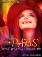 parís amor y otros desastres (ebook)-marta savarino-9788898769766 parís amor y otros desastres (ebook)-marta savarino-9788898769766