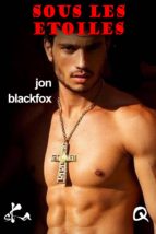 sous les étoiles (ebook)-jon blackfox-9791023406566 sous les étoiles (ebook)-jon blackfox-9791023406566
