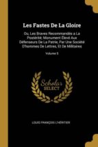 LES FASTES DE LA GLOIRE