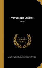 VOYAGES DE GULLIVER; VOLUME 2