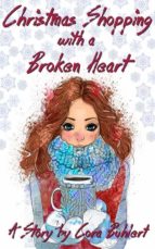 christmas shopping with a broken heart (ebook)-cora buhlert-9781370494576 christmas shopping with a broken heart (ebook)-cora buhlert-9781370494576