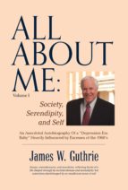all about me: society, serendipity, and self (ebook)-james w. guthrie-9781483596976 all about me: society, serendipity, and self (ebook)-james w. guthrie-9781483596976