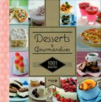 Descarga completa gratuita de libros en línea Desserts & gourmandises - 1001