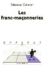 Les franc-maçonneries: xviiie-xxie siecle Dominio público descargar libros de audio