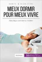 mieux dormir pour mieux vivre (ebook)- 50minutes.fr-9782806298676 mieux dormir pour mieux vivre (ebook)- 50minutes.fr-9782806298676