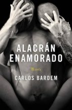 alacran enamorado-carlos bardem-9788401337376 alacran enamorado-carlos bardem-9788401337376
