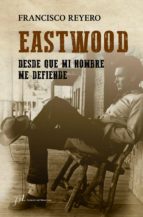 eastwood (ebook)-francisco reyero-9788415673576 eastwood (ebook)-francisco reyero-9788415673576
