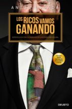 los ricos vamos ganando: señores contra ciudadanos en la españa neofeudal-anton losada trabada-9788423420476 los ricos vamos ganando: señores contra ciudadanos en la españa neofeudal-anton losada trabada-9788423420476