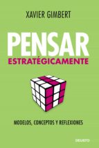 pensar estrategicamente-xavier gimbert-9788423428076 pensar estrategicamente-xavier gimbert-9788423428076