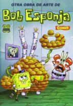 bob esponja nº 5: otra obra de arte de bob esponja-stephen hillenburg-9788466652476 bob esponja nº 5: otra obra de arte de bob esponja-stephen hillenburg-9788466652476