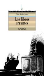 los libros errantes-felipe benitez reyes-9788466752176 los libros errantes-felipe benitez reyes-9788466752176