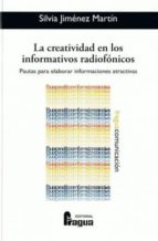 la creatividad en los informativos radiofonicos-silvia jimenez martin-9788470742576 la creatividad en los informativos radiofonicos-silvia jimenez martin-9788470742576