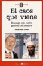 el caos que viene: enemigo sin rostro, guerra sin nombre-adrian mac liman-9788478842476 el caos que viene: enemigo sin rostro, guerra sin nombre-adrian mac liman-9788478842476
