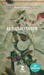 el pajaro verde-juan valera-9788478983476 el pajaro verde-juan valera-9788478983476