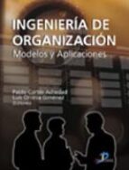 ingenieria de organizacion-pablo cortes acechad-9788479788476 ingenieria de organizacion-pablo cortes acechad-9788479788476